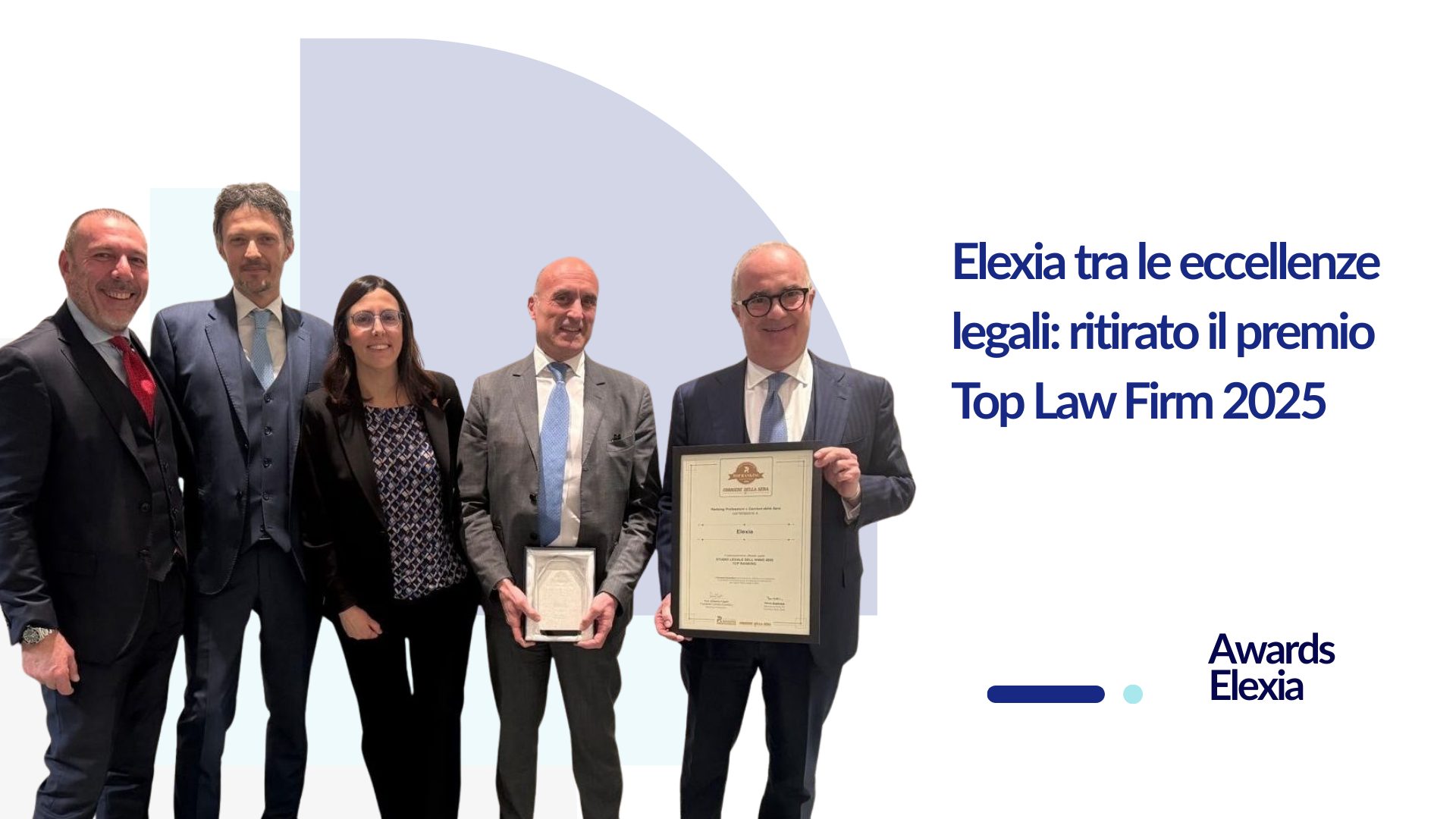 Elexia tra le eccellenze legali: ritirato il premio Top Law Firm 2025