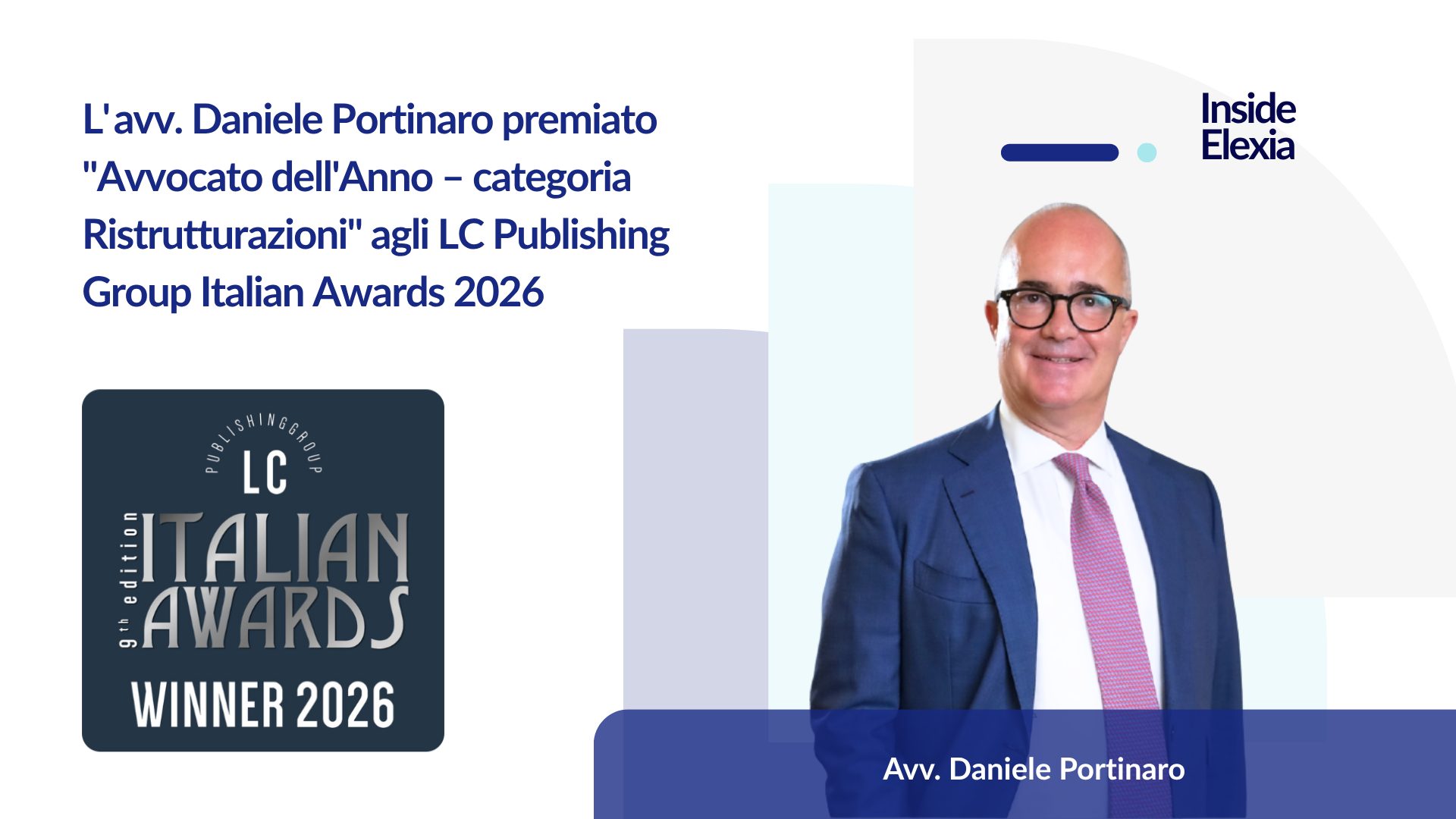 L’avv. Daniele Portinaro premiato “Avvocato dell’Anno – categoria Ristrutturazioni” agli LC Publishing Group Italian Awards 2026